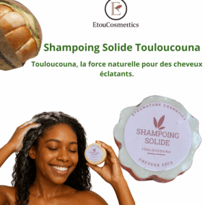 SHAMPOING SOLIDE TOULOUCOUNA